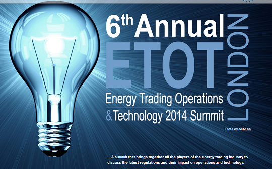 6th Energy Trading Operations & Technology 2014 Summit